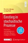 Imkamp, Thorsten Imkamp, Sabrina Proß - Einstieg in stochastische Prozesse