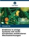 Chiranjit Pal - Einblicke in einige Systeme mit nicht-kovalenten molekularen Wechselwirkungen