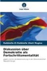 Rabbielle-El-Rabbielle Uketi Mugisa - Diskussion über Demokratie als Fortschrittsmentalität