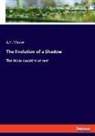 A. M. Weston, A.M. Weston - The Evolution of a Shadow