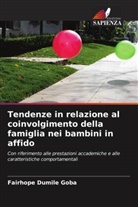 Fairhope Dumile Goba - Tendenze in relazione al coinvolgimento della famiglia nei bambini in affido