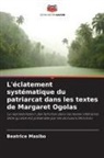 Beatrice Masibo - L'éclatement systématique du patriarcat dans les textes de Margaret Ogolas