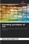 Moïse Ibeta Empeka Fils - Founding paradigms of CIS