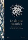 La danza cósmica : patrones y sendas en un universo caótico