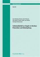 Insa Christiane Hennen, U Kalisch, Uwe Kalisch, Jens Klocke, Thomas Löther, Karin Petersen... - Schimmelbefall an Orgeln in Kirchen: Prävention und Bekämpfung.
