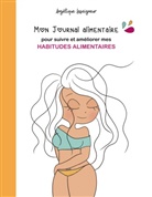 Angélique Leseigneur - Mon journal alimentaire