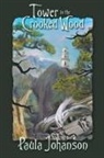 Paula Johanson, Paula Johanson - Tower in the Crooked Wood