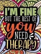 Scott Adamson - I'm Fine - The Rest Of You Need Therapy