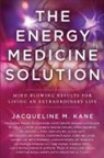 Jacqueline Kane - The Energy Medicine Solution