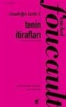 Michel Foucault - Tenin Itiraflari - Cinselligin Tarihi 4