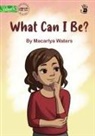 Marcarlya Waters - What Can I Be? - Our Yarning