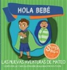 Sams, Lucy Sams - Hola Bebé - Las Nuevas Aventuras de Mateo