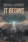 Michael Albright - It Begins Part II