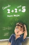 Rosy Mejía - Cuando 2+2 eran 5