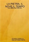 Salvatore Costa, Claudio Pirillo - LA PIETRA, IL NOVE,IL TEMPO