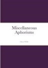 Oscar Wilde - Miscellaneous Aphorisms
