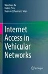 Xuemin (Sherman) Shen, Wenchao Xu, Haibo Zhou - Internet Access in Vehicular Networks