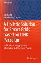 Albana Ilo, Daniel-Leon Schultis - A Holistic Solution for Smart Grids based on LINK- Paradigm