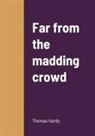 Thomas Hardy - Far from the madding crowd