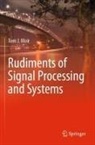 Tom J Moir, Tom J. Moir - Rudiments of Signal Processing and Systems