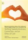 Alison L Black, Dwyer, Rachael Dwyer, Alison L Black - Reimagining the Academy