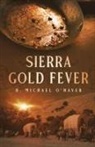 D. Michael O'Haver - Sierra Gold Fever