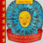 Karin Meyer - Die Frau mit der Eselshaut