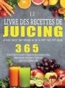 Doalt Hack - Le Livre des Recettes de Juicing