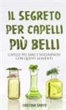Cristina Sarto - Il segreto per capelli più belli