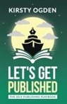 Kirsty Ogden - Let's Get Published