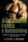 Livio Leone - Allenamento, fitness e bodybuilding