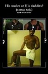 Anthony Hawkins - His uncles or His daddies? (sauna tale)