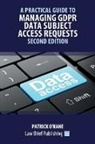 Patrick O'Kane - A Practical Guide to Managing GDPR Data Subject Access Requests - Second Edition