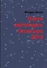 Morgan Seven - Diario astrologico Oroscopo 2015