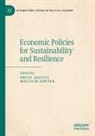 Philip Arestis, Sawyer, Malcolm Sawyer - Economic Policies for Sustainability and Resilience