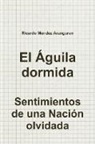 Ricardo Méndez Aranguren - El Águila dormida