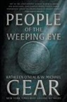 Kathleen O'Neal Gear, W. Michael Gear - People of the Weeping Eye