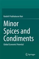 Kodoth Prabhakaran Nair - Minor Spices and Condiments