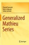 Stefan Gerhold, Del¿o Le¿kovski, Delco Leskovski, ¿Ivorad Tomovski, Zivorad Tomovski - Generalized Mathieu Series