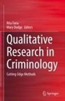 Dodge, Mary Dodge, Rita Faria - Qualitative Research in Criminology