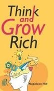 Napolean Hill - Think and Grow Rich