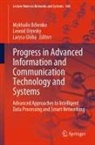Larysa Globa, Mykhailo Ilchenko, Leonid Uryvsky - Progress in Advanced Information and Communication Technology and Systems