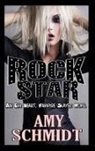 Amy Schmidt - Rock Star! An Eva Heart, Vampire Slayer Novel