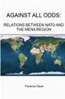 Florence Gaub, Strategic Studies Institute - AGAINST ALL ODDS