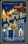 Jodi Taylor - The Good, The Bad and The History