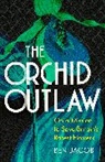 Ben Jacob - The Orchid Outlaw