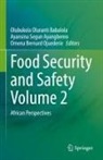Ayansina Segun Ayangbenro, OLUBUKOLA OLURANTI BABALOLA, Omen Bernard Ojuederie, Omena Bernard Ojuederie, Ayansina Segun Ayangbenro - Food Security and Safety Volume 2
