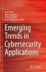 Abeer Alsadoon, Kevin Daimi, Nour El Madhoun, Cathryn Peoples, Cathryn Peoples et al - Emerging Trends in Cybersecurity Applications