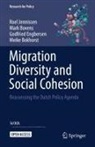 Meike Bokhorst, Mark Bovens, Godfried Engbersen, Godfried e Engbersen, Roel Jennissen - Migration Diversity and Social Cohesion