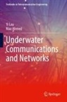 Niaz Ahmed, Yi Lou - Underwater Communications and Networks
